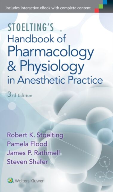 Stoelting's Handbook of Pharmacology and Physiology in Anesthetic Practice