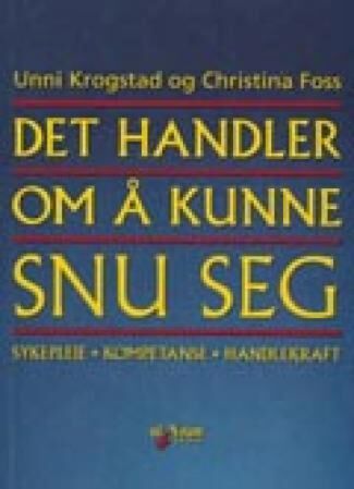 Det handler om å kunne snu seg