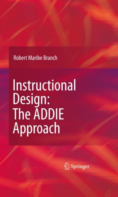 Instructional Design: The ADDIE Approach