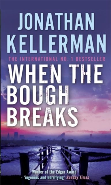 When the Bough Breaks (Alex Delaware series, Book 1)