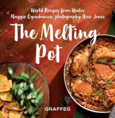 Melting Pot, The - World Recipes from Wales