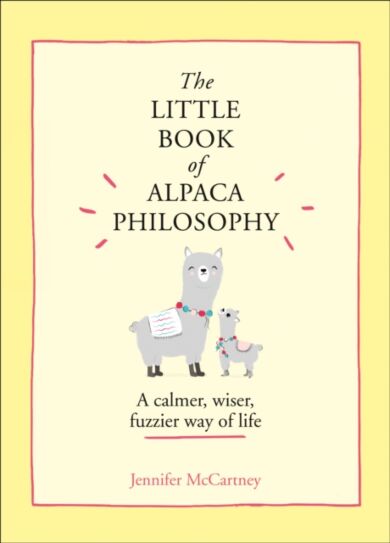 The Little Book of Alpaca Philosophy