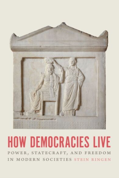 How Democracies Live