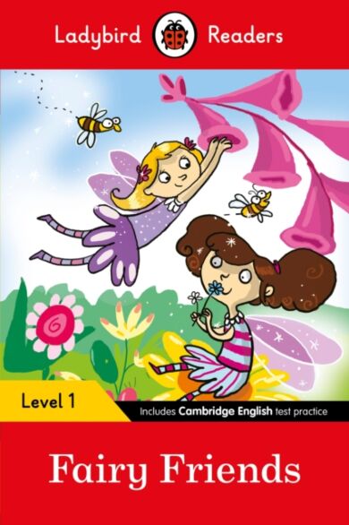 Ladybird Readers Level 1 - Fairy Friends (ELT Graded Reader)