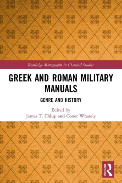 Greek and Roman Military Manuals