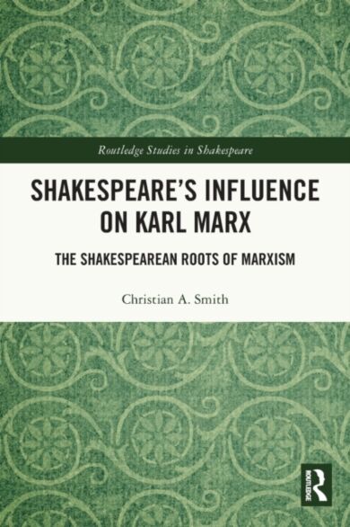 Shakespeare¿s Influence on Karl Marx