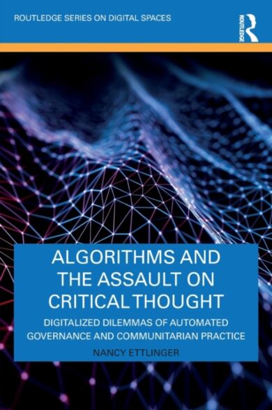 Algorithms and the Assault on Critical Thought