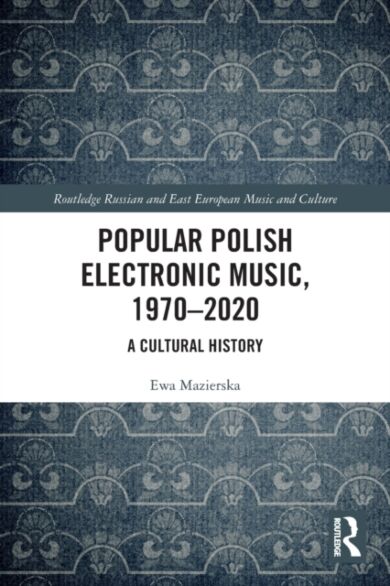 Popular Polish Electronic Music, 1970¿2020