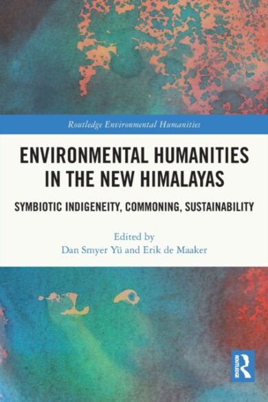 Environmental Humanities in the New Himalayas