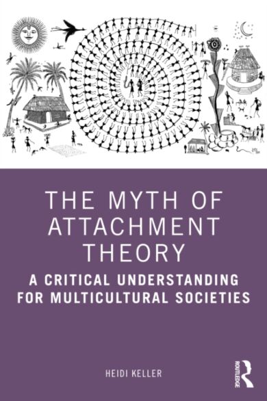 The Myth of Attachment Theory