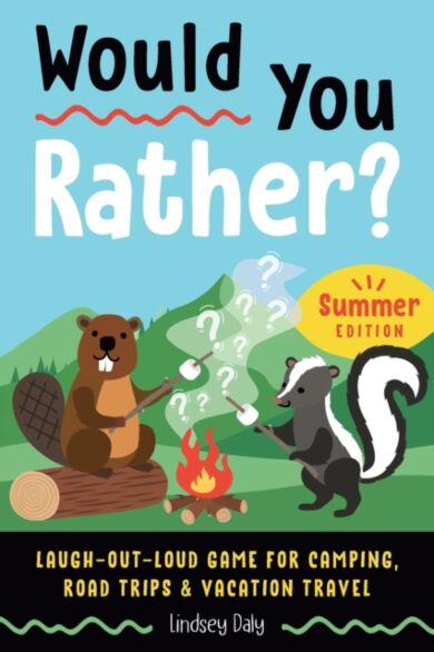 Would You Rather? Summer Edition