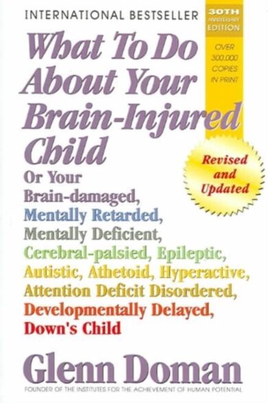 What to Do About Your Brain-Injured Child