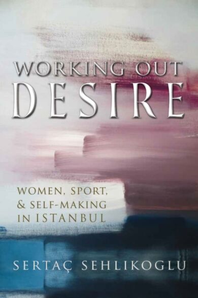 Working Out Desire