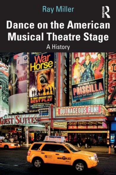 Dance on the American Musical Theatre Stage