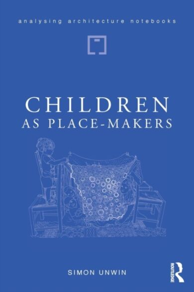 Children as Place-Makers