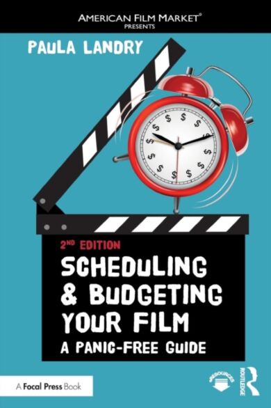 Scheduling and Budgeting Your Film