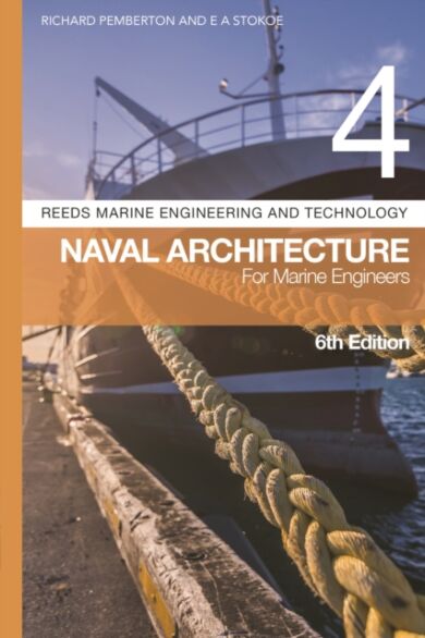 Reeds Vol 4: Naval Architecture for Marine Engineers