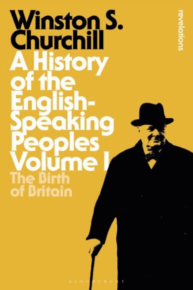 A History of the English-Speaking Peoples Volume I