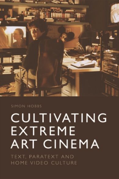 Cultivating Extreme Art Cinema