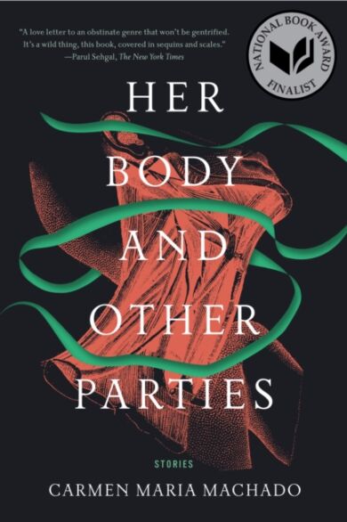 Her Body and Other Parties