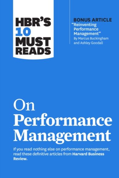 HBR's 10 Must Reads on Performance Management