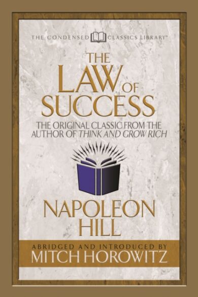 The Law of Success (Condensed Classics)