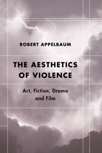 The Aesthetics of Violence