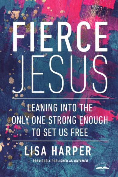 Fierce Jesus