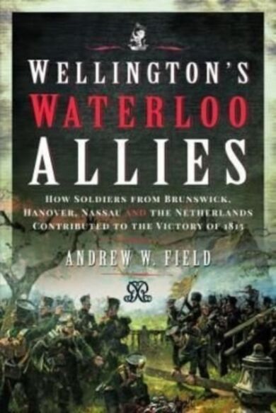 Wellington's Waterloo Allies