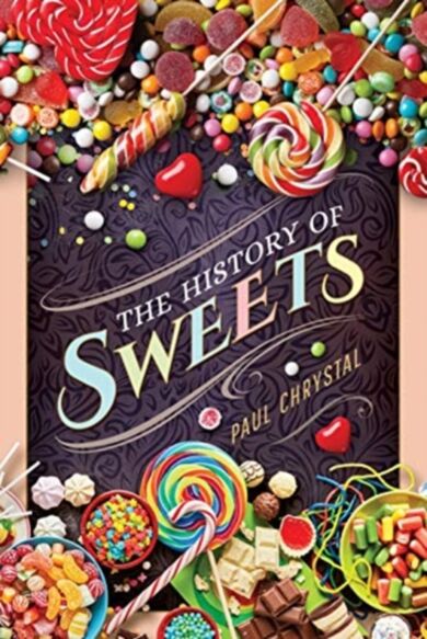 The History of Sweets