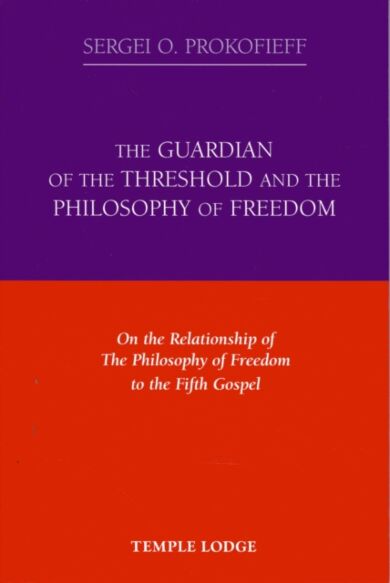 The Guardian of the Threshold and the Philosophy of Freedom