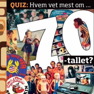 Hvem vet mest om 70-tallet?