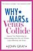 Why Mars and Venus Collide