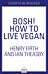 BOSH! How to Live Vegan