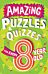 Amazing Puzzles and Quizzes for Every 8 Year Old