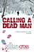 Calling a Dead Man