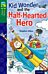 Oxford Reading Tree TreeTops Fiction: Level 12 More Pack C: Kid Wonder and the Half-Hearted Hero