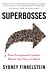 Superbosses