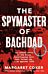 The Spymaster of Baghdad