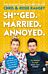 Sh**ged. Married. Annoyed.