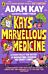 Kay's Marvellous Medicine