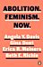 Abolition. Feminism. Now.