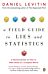 A Field Guide to Lies and Statistics