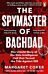 The Spymaster of Baghdad