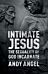 Intimate Jesus