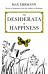 The Desiderata of Happiness