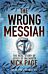 The Wrong Messiah