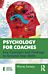 Psychology for Coaches