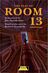 The Play Of Room 13