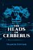 The Heads of Cerberus